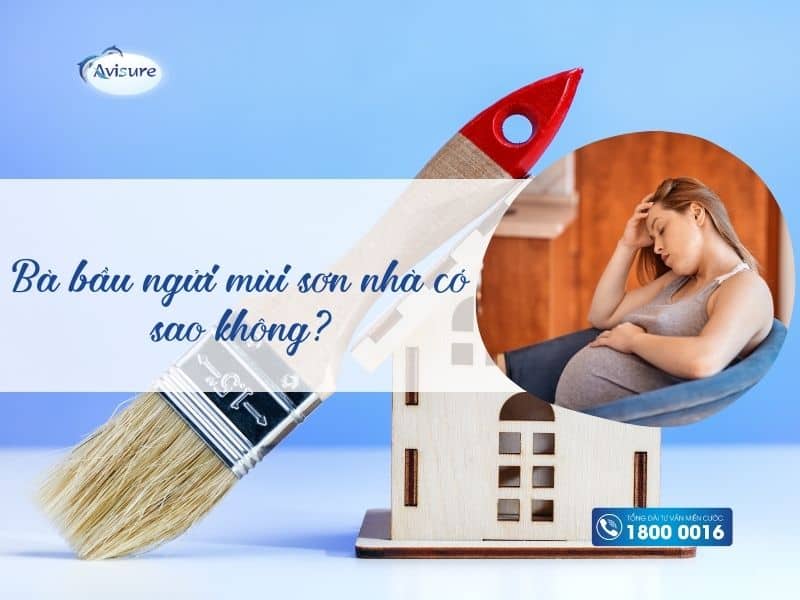 Bà bầu ngửi mùi sơn nhà có sao không?